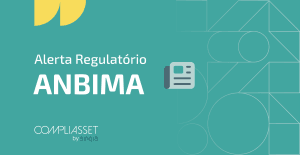 Alertas Alerta Regulatório de Compliance Compliasset ANBIMA