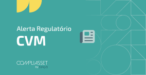 Alertas Alerta Regulatório de Compliance Compliasset CVM